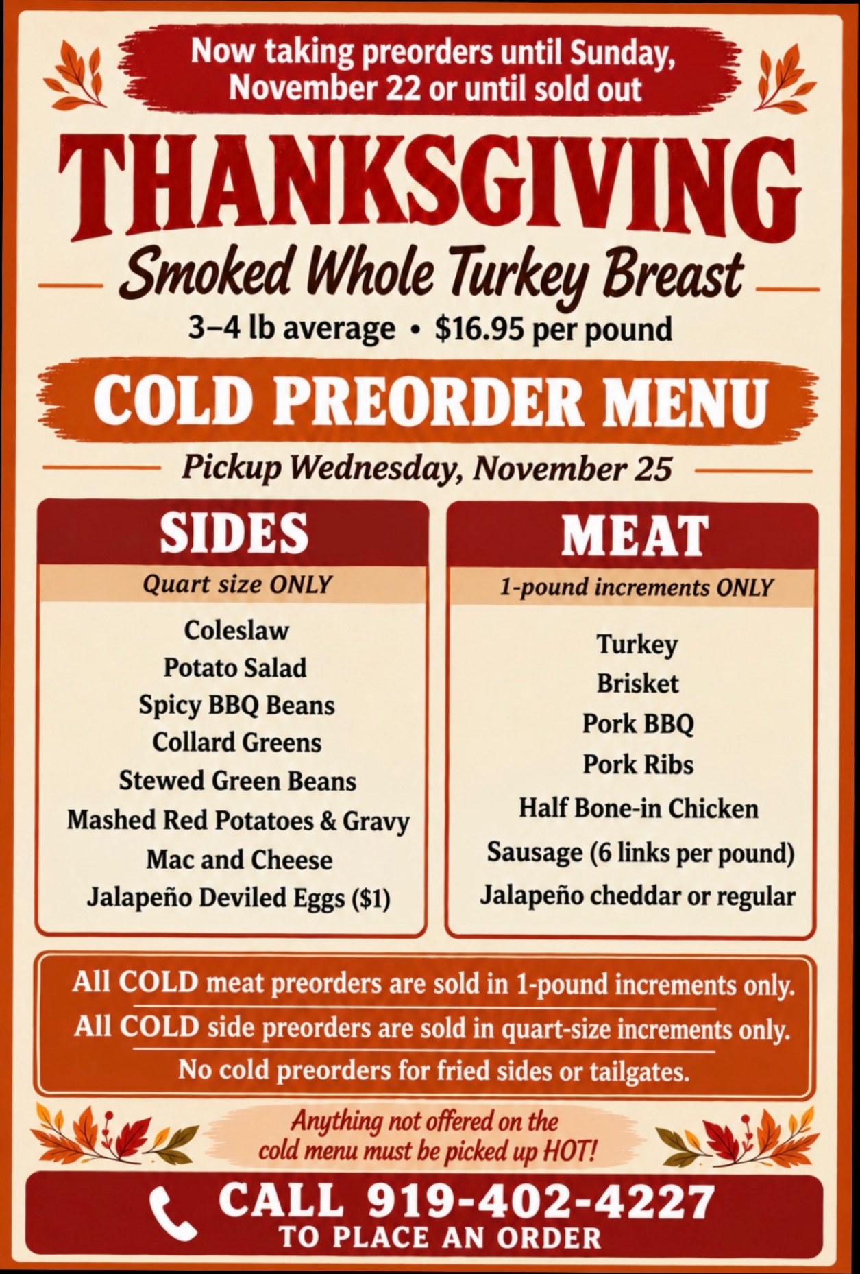 Q Shack Thanksgiving cold preorder menu: smoked turkey breast, sides and meats, call 919-402-4227 to order. Preorders until Sunday, November 22, pickup Wednesday, November 25.